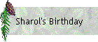 Sharol's Birthday